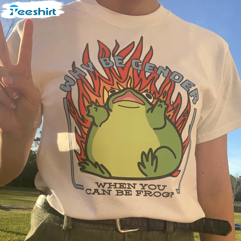 Why Be Gender When You Can Be Frog Funny Shirt, Cute Flaming Long Sleeve Crewneck