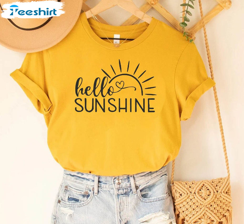 Hello Sunshine Shirt, Summer Unisex T-shirt Crewneck