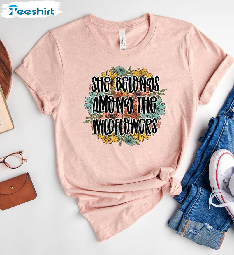 She Belongs Among The Wildflowers Vintage Shirt, Self Love Unisex Hoodie Sweater