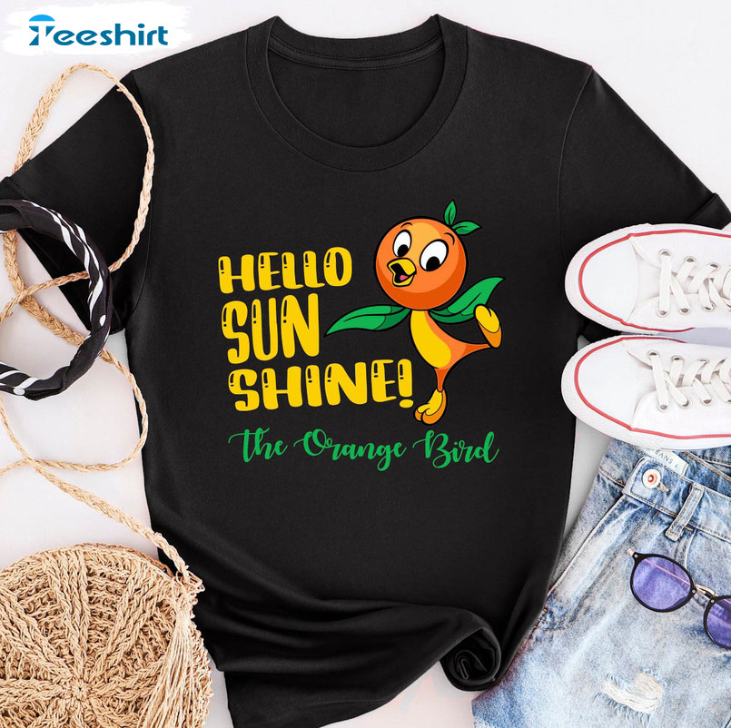 Hello Sunshine Shirt, Disney Epcot Orange Bird Long Sleeve Sweatshirt