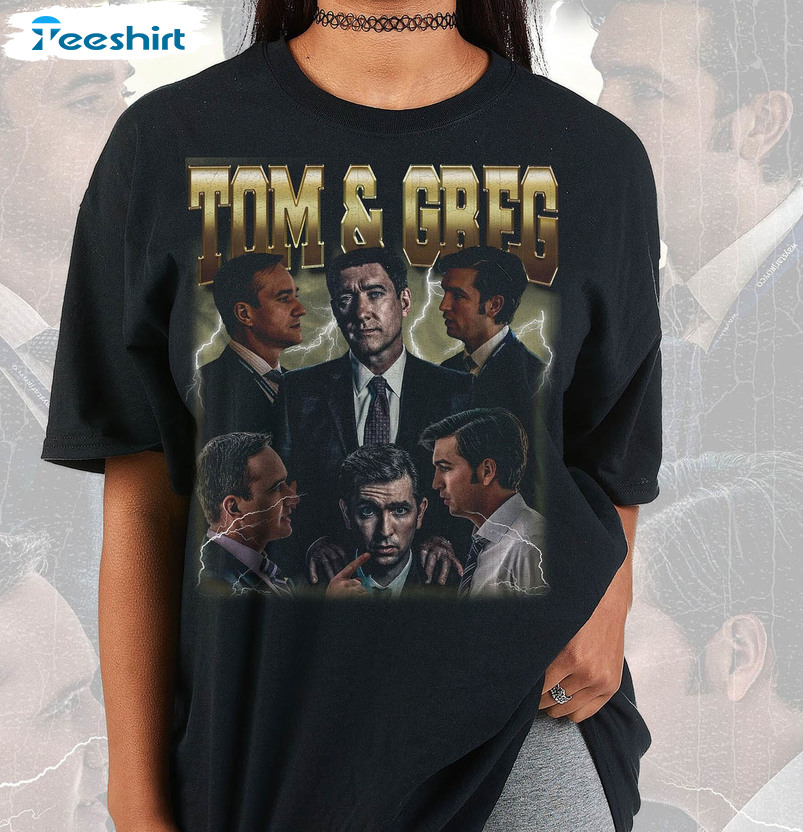 Tom And Greg Succession Vintage Shirt, Trendy Unisex T-shirt Sweater