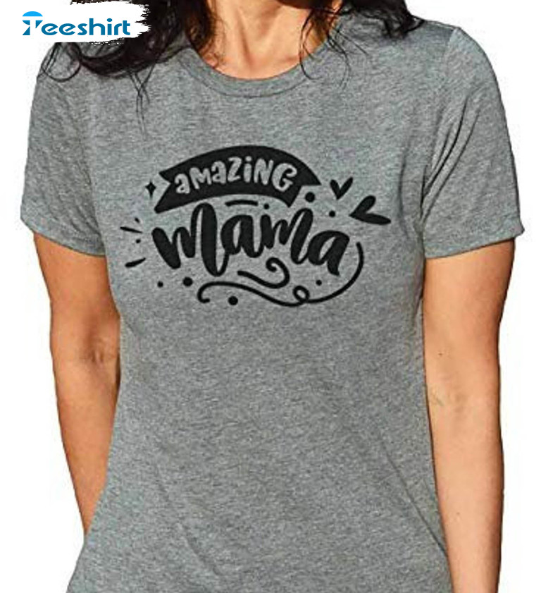 Amazing Mama Shirt, Mothers Day Crewneck Sweatshirt