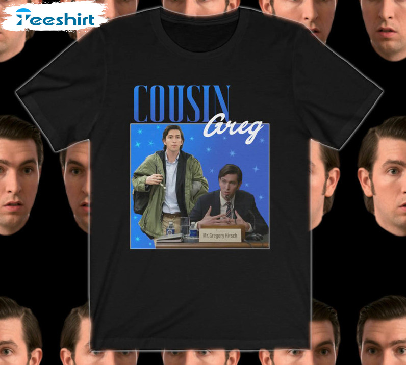 Tom And Greg Succession Shirt, Cousin Greg Long Sleeve Crewneck