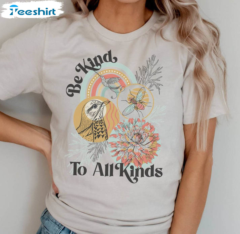 Be Kind To All Kinds Bird Shirt, Cute Mom Unisex T-shirt Long Sleeve