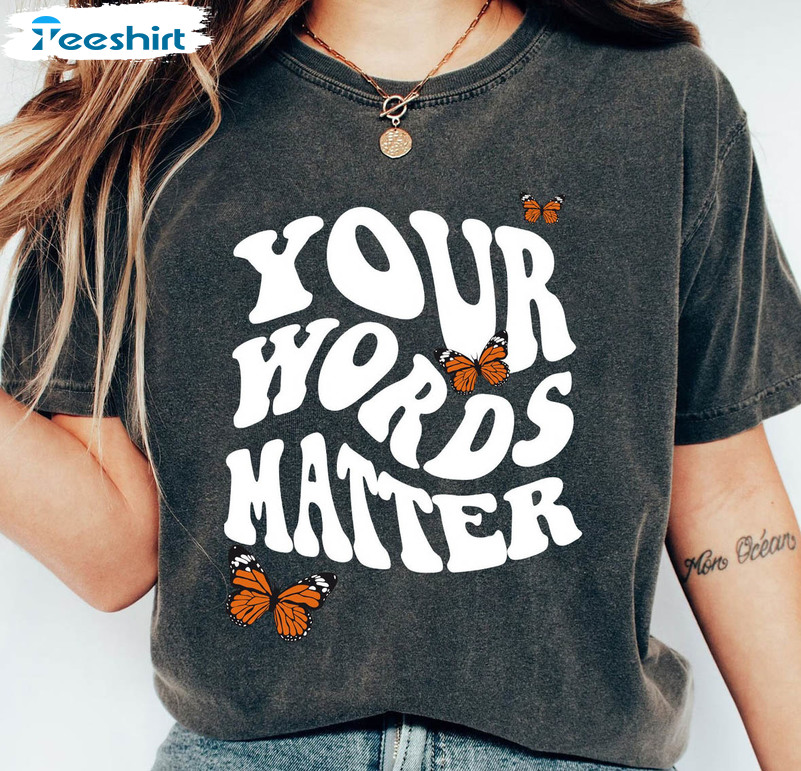 Your Words Matter Sweatshirt, Speech Therapy Short Sleeve Unisex T-shirt