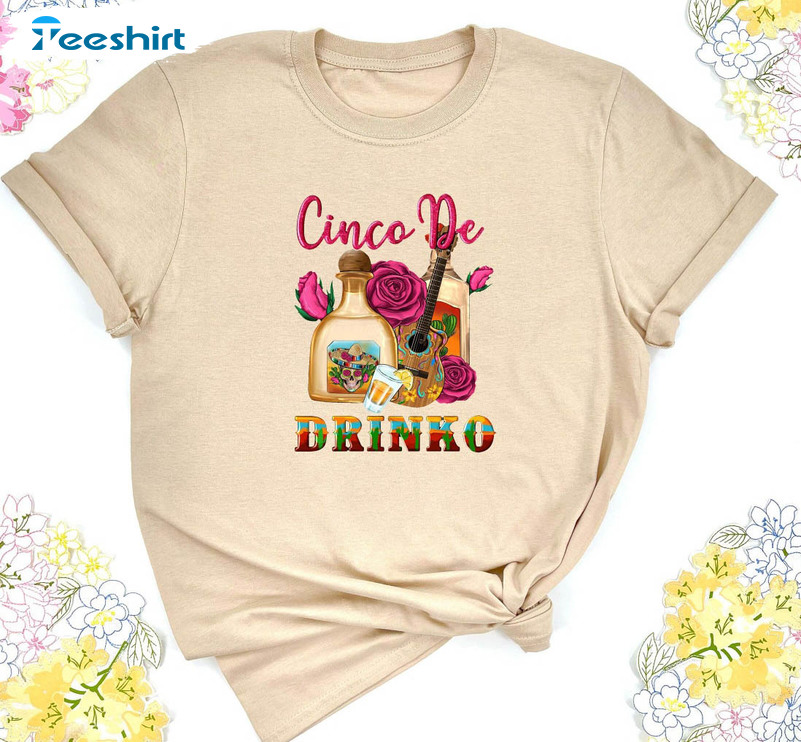 Cinco De Drinko Shirt, Drink Lover Funny Unisex Hoodie Tee Tops