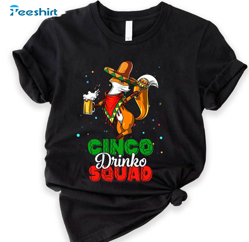 Cinco Drinko Squad Shirt, Mexican Theme Tee Tops Unisex Hoodie