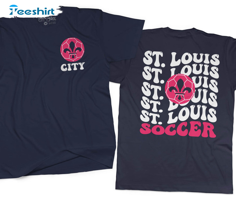 St Louis Soccer Shirt , St Louis City Unisex Hoodie Crewneck