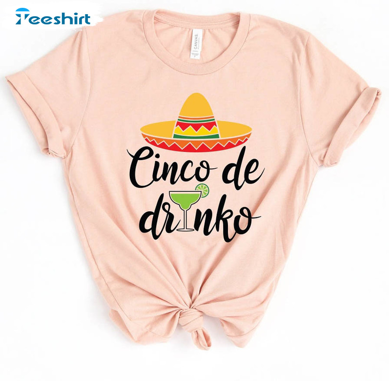 Cinco De Drinko Funny Shirt, Bachelorette Unisex T-shirt Sweater