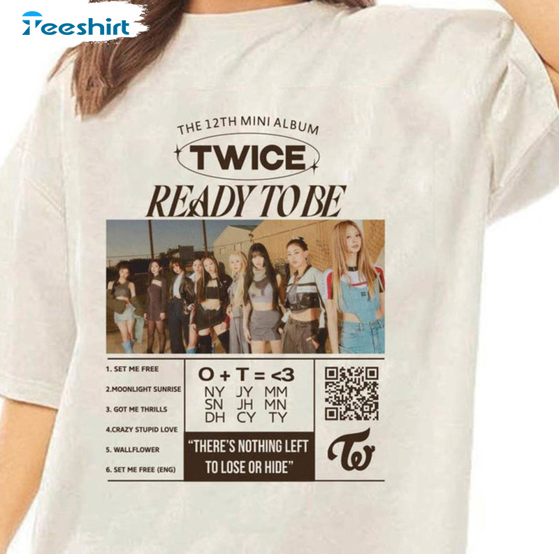 Twice Ready To Be Trendy Shirt, Twice World Tour Unisex T-shirt Hoodie