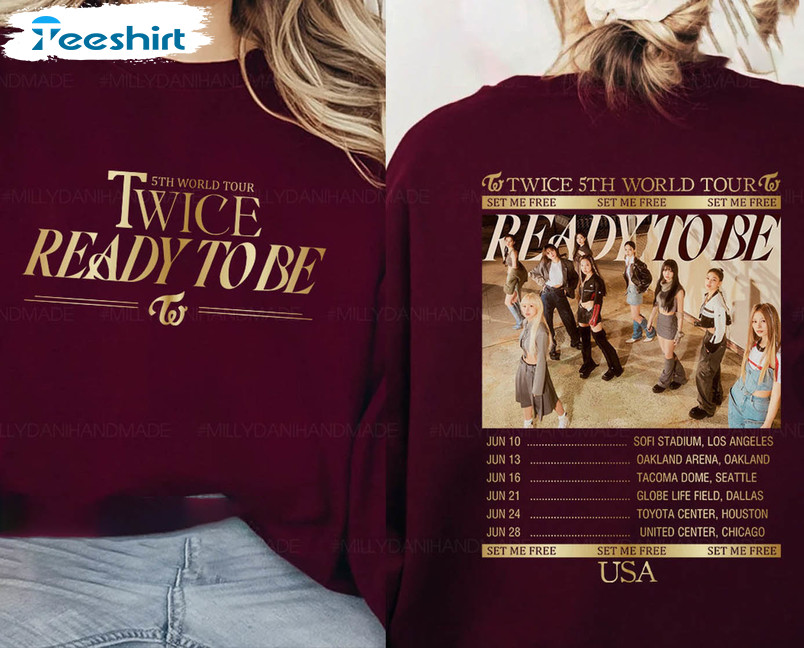 Ready To Be Tour Shirt, Twice Kpop 2023 Tour Unisex T-shirt Crewneck