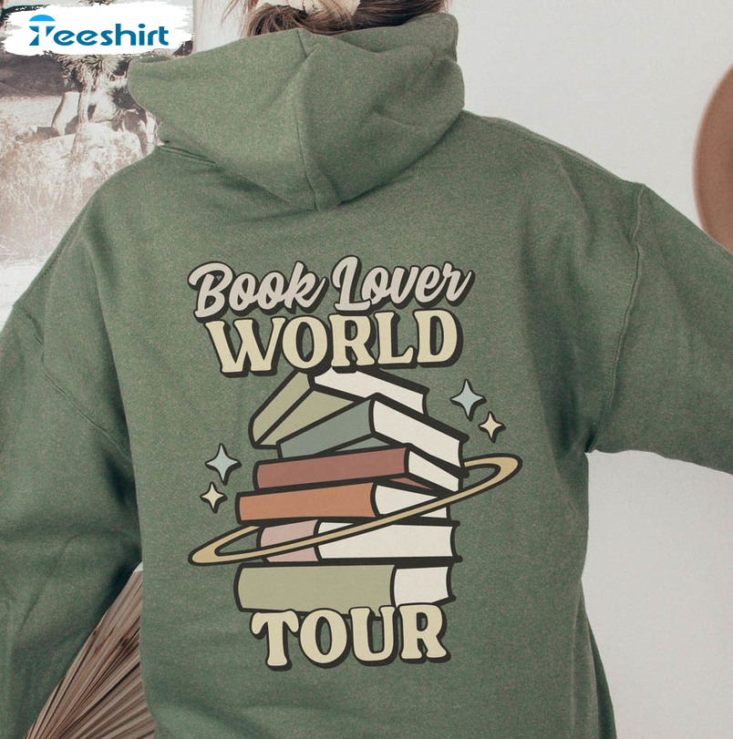 Book Lover World Tour Shirt, Bookish Sweatshirt Unisex Hoodie