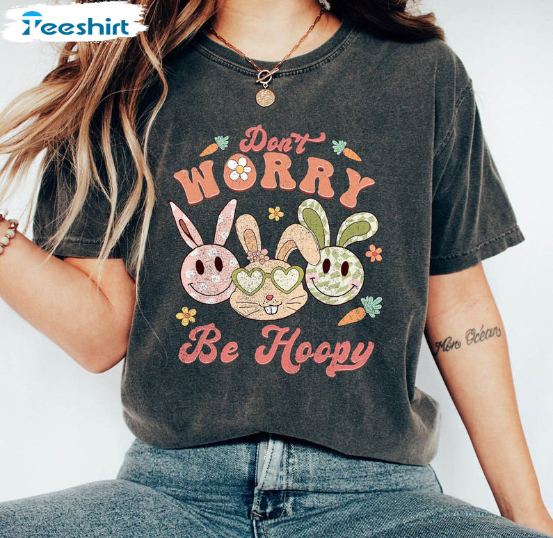 Retro Easter Day Shirt, Don't Worry Be Hoppy T-shirt Tee Tops