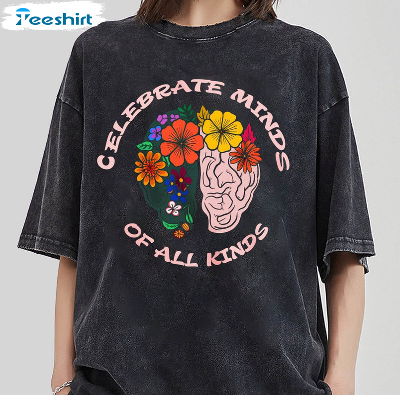 Funny Celebrate Minds Of All Kinds Shirt, Autism Awareness Neurodiversity Tee Tops Long Sleeve