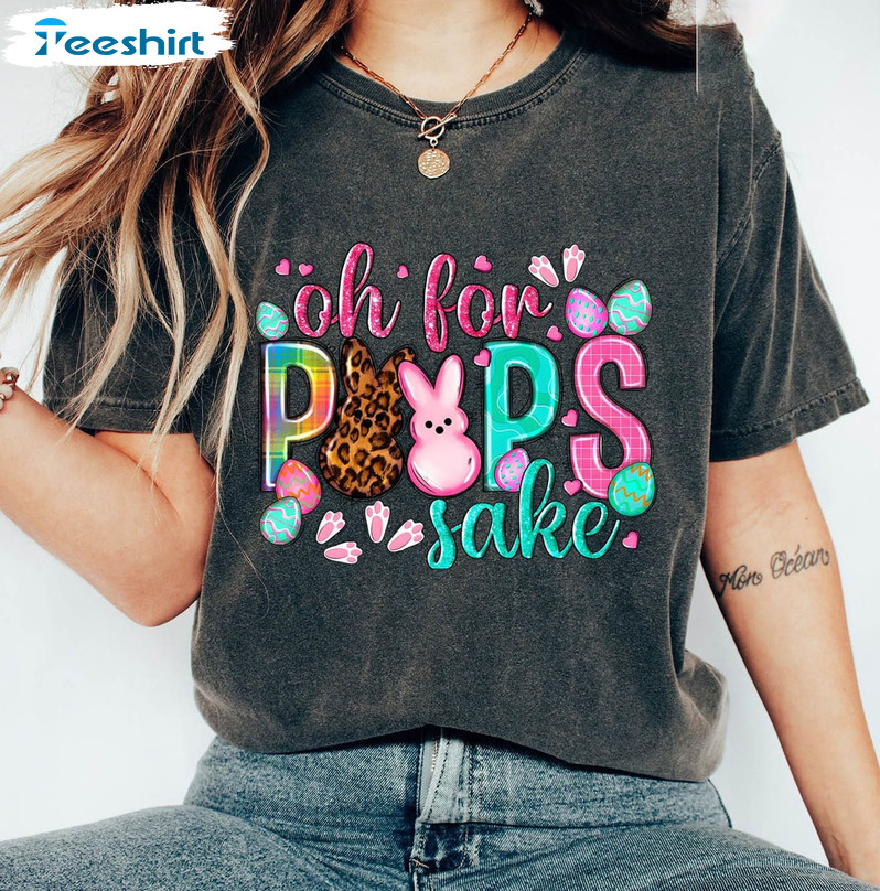 Oh For Peeps Sake Cute Shirt, Christian Easter Tee Tops Short Sleeve