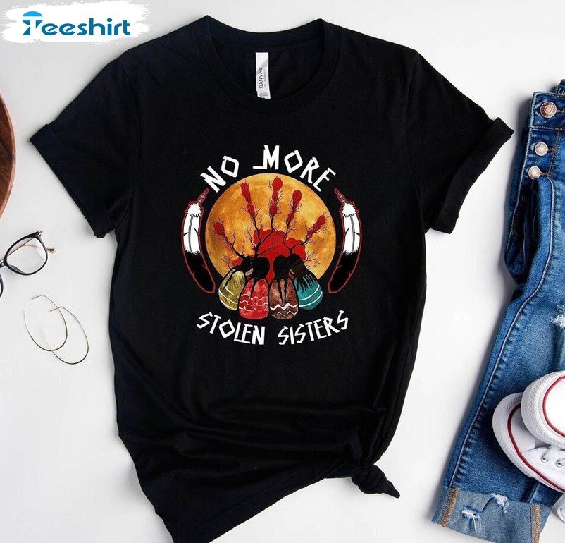 No More Stolen Sisters Trendy Shirt, Mmiw Indigenous Women Long Sleeve Crewneck