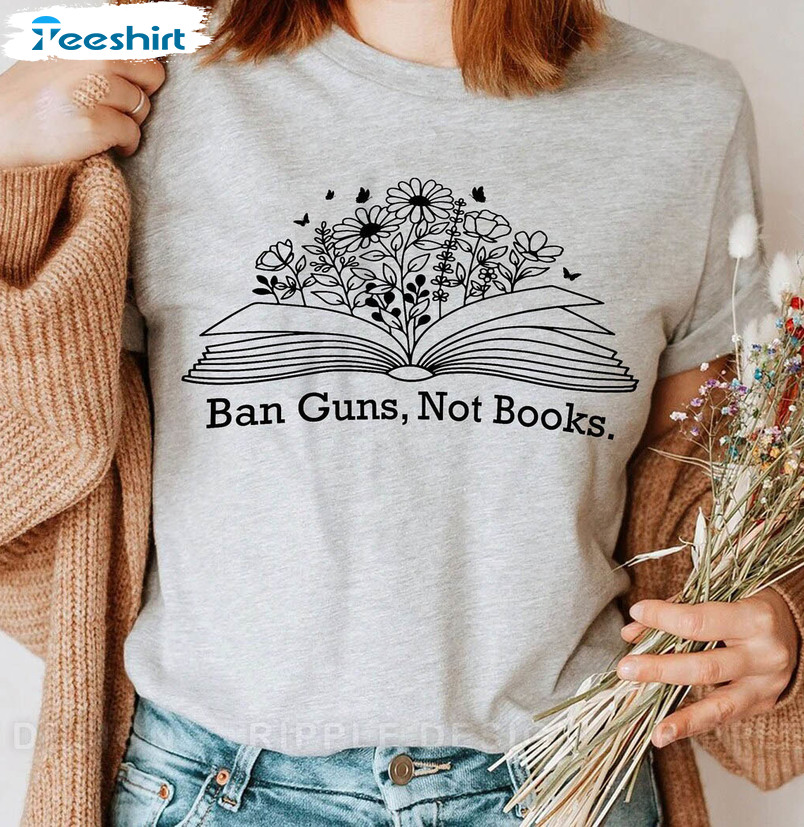 Ban Guns Not Books Floral Shirt, Banned Books Short Sleeve Hoodie