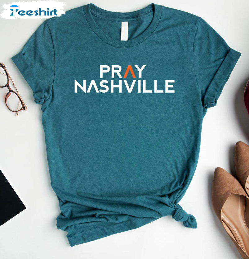 Pray For Nashville Shirt, Nashville Strong Short Sleeve Long Sleeve