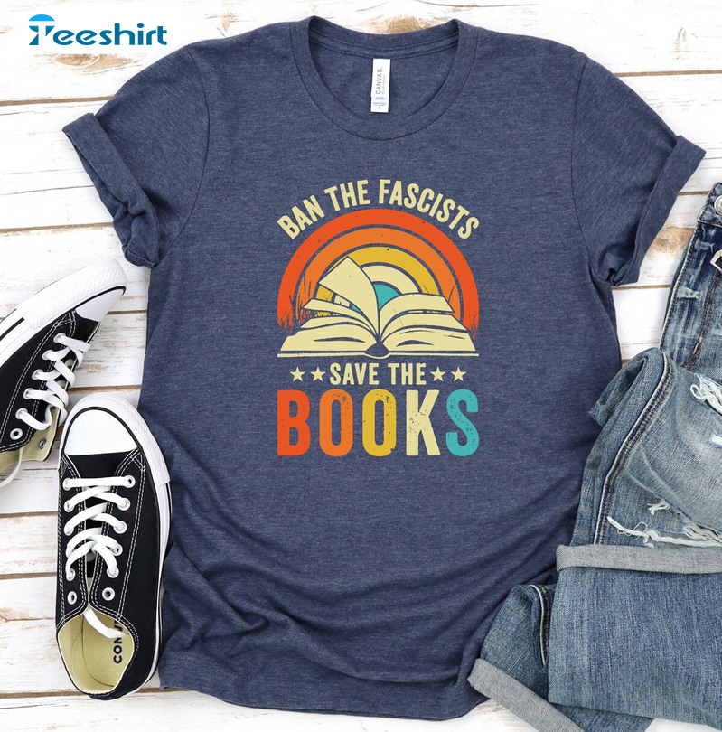 Ban The Fascists Save The Books Vintage Shirt, Librarian Short Sleeve T-shirt