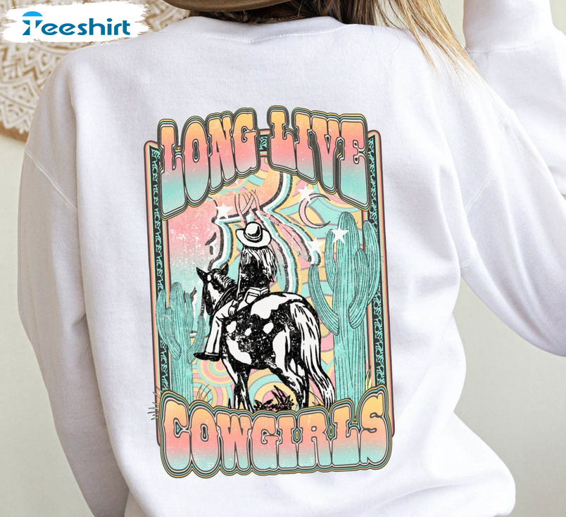 Long Live Cowgirls Trendy Shirt, Western Cowgirl Long Sleeve Unisex Hoodie