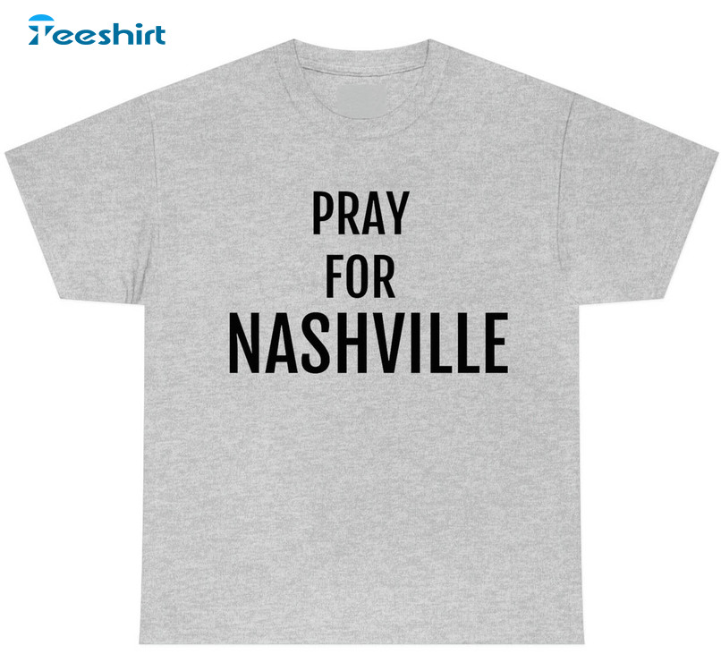 Pray For Nashville Trendy Shirt, Prayer Nashville Long Sleeve Unisex T-shirt