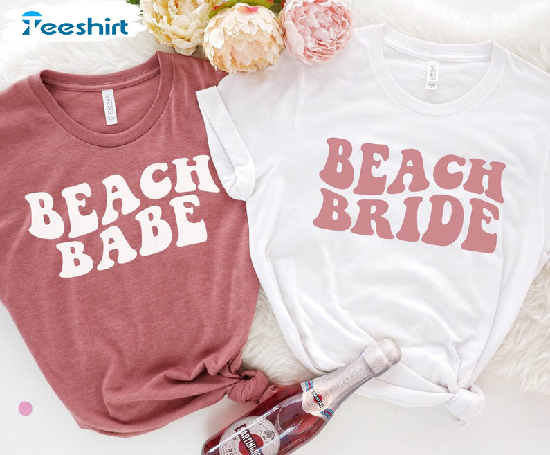 Beach Bride Funny Shirt, Matching Bachelorette Short Sleeve Unisex T-shirt