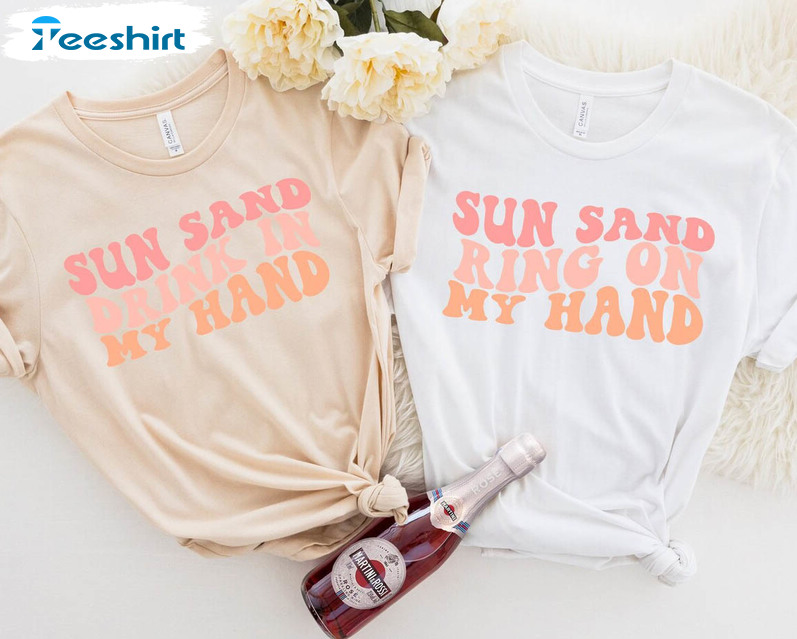 Wavy Sun Sand Drink In My Hand Ring On My Hand Shirt, Retro Batch Short Sleeve Crewneck