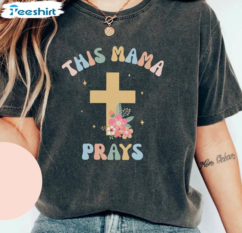 This Mama Prays Trendy Shirt, Cute Christian Long Sleeve Unisex T-shirt