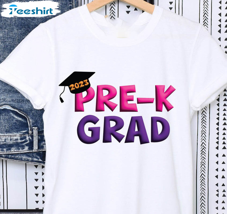 Pre K Grad 2023 Funny Shirt, Pre Kindergarten 2023 Unisex Hoodie Crewneck