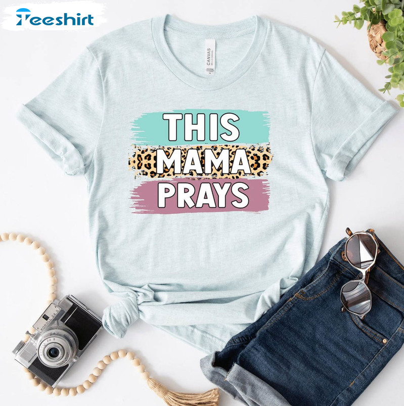 This Mama Prays Cute Christian Shirt, Cute Prayer Mom Short Sleeve Tee Tops
