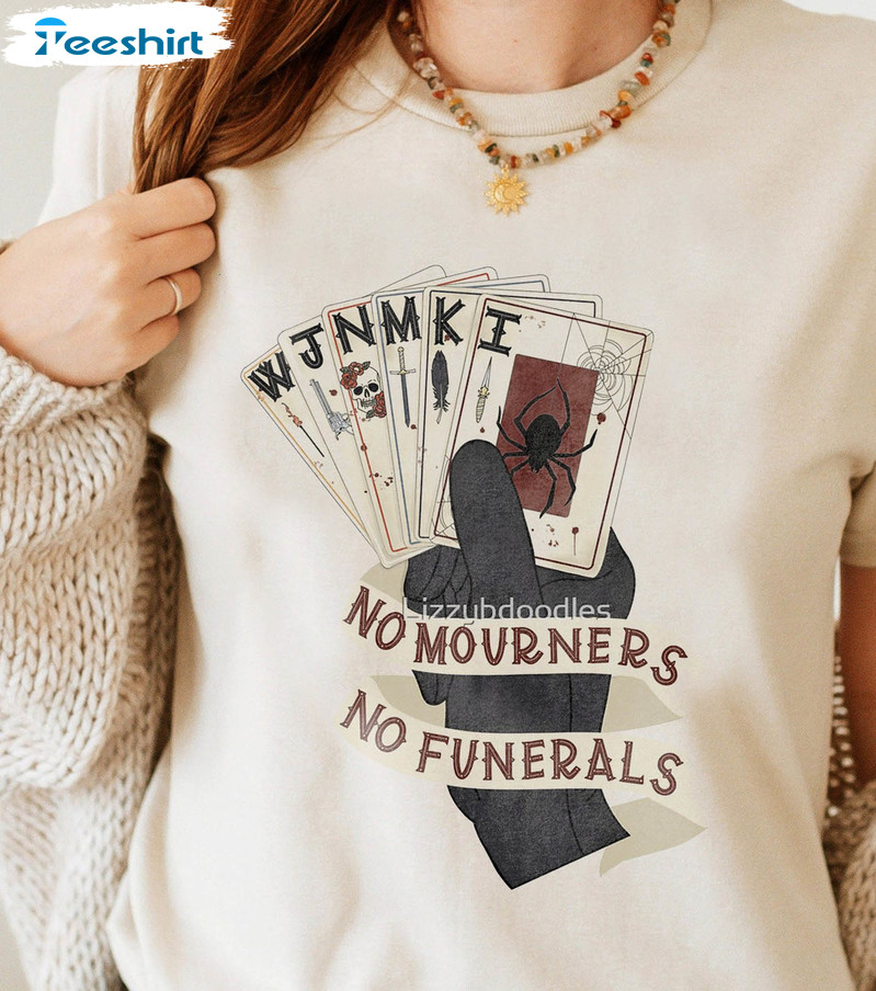 No Mourners No Funerals Trendy Shirt, Keine Trauernden Short Sleeve Unisex T-shirt