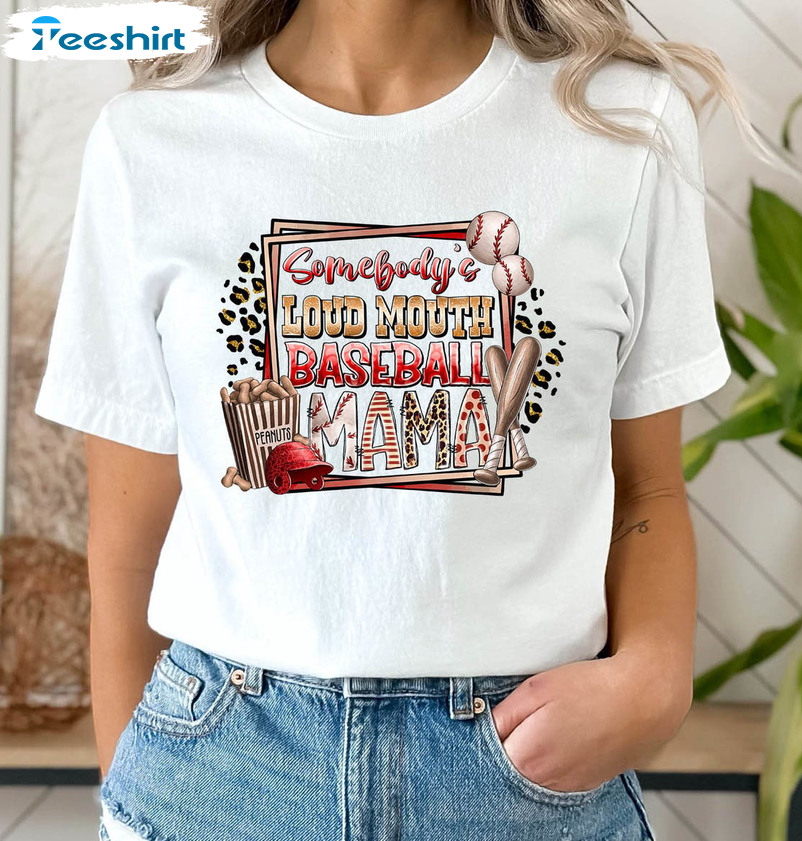 Baseball Mama Cute Shirt, Somebody's Loud Mouth Baseball Mama Unisex Hoodie Crewneck