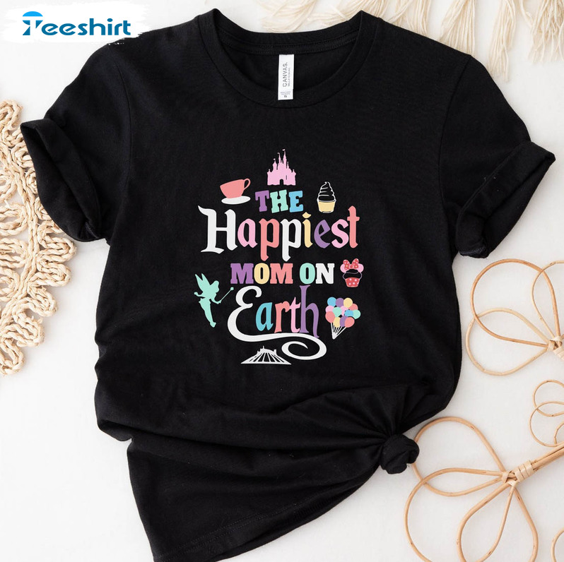 The Happiest Mom On Earth Trendy Shirt, Disney World Tee Tops Unisex Hoodie