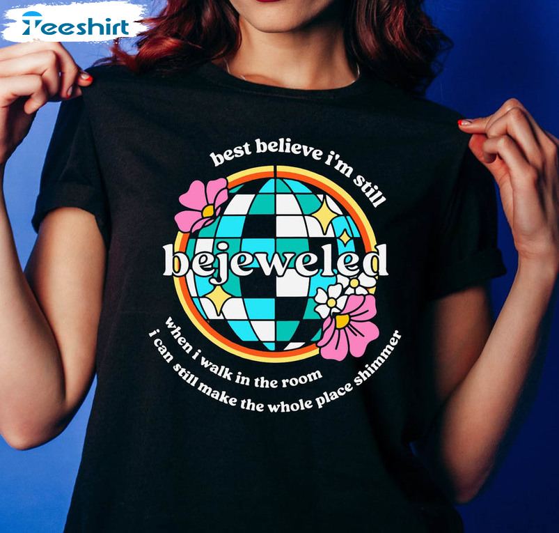 Bejeweled When I Walk In The Room Shirt, Make The Whole Place Shimmer Short Sleeve Long Sleeve