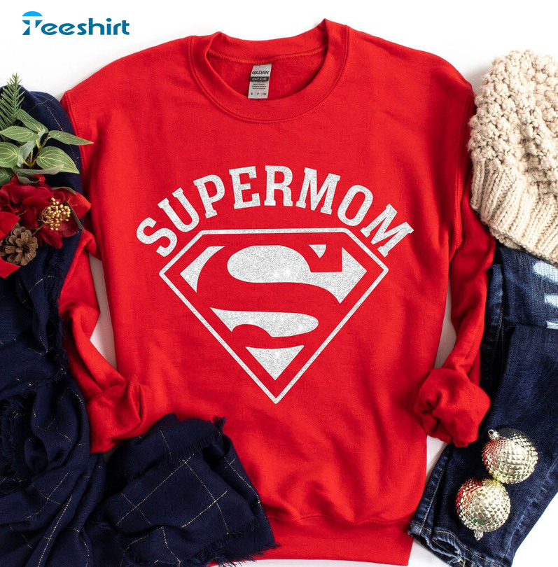 Super Mom Funny Shirt, Trendy Mothers Day Crewneck Long Sleeve