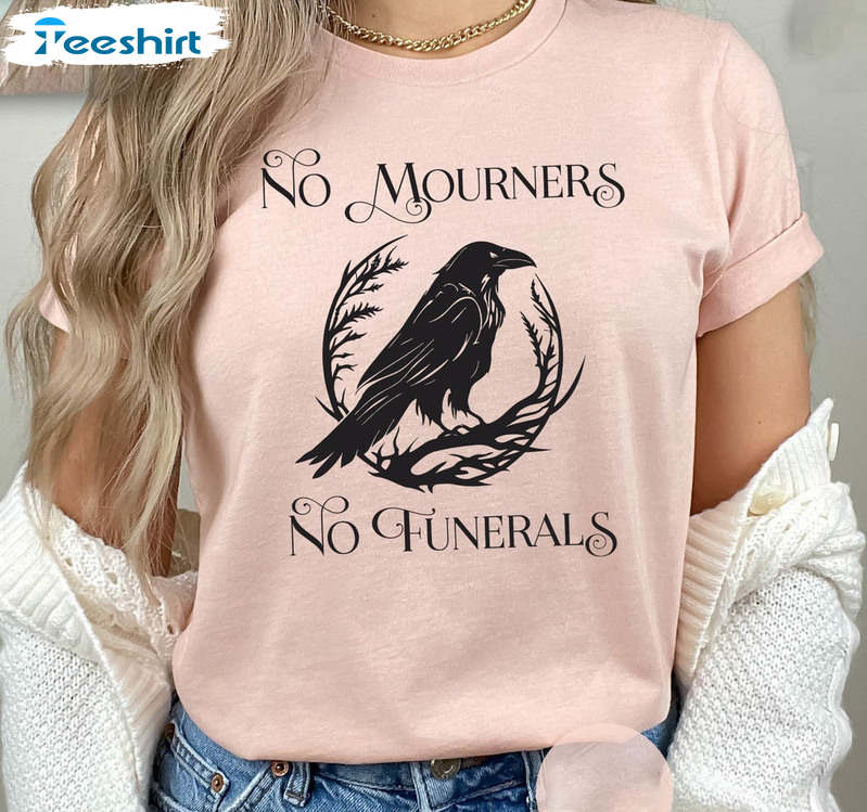 No Mourners No Funerals Vintage Shirt, Ketterdam Unisex Hoodie Crewneck