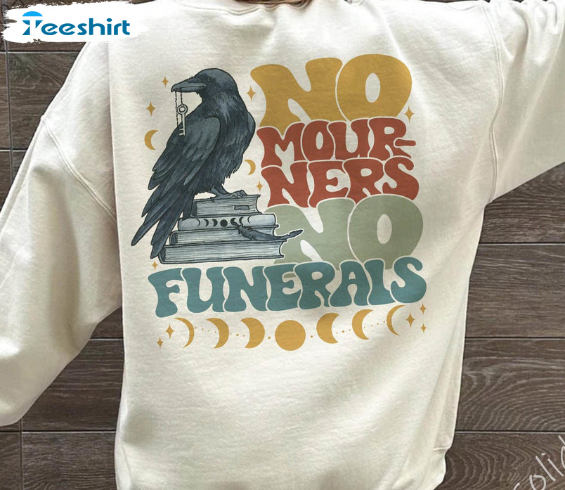 No Mourners No Funerals Trending Shirt, Ketterdam Crow Club Unisex Hoodie Short Sleeve