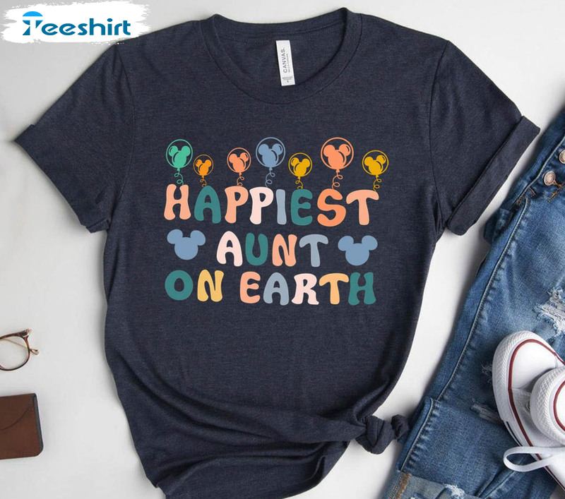 Happiest Aunt On Earth Trendy Shirt, Disney World Long Sleeve Unisex T-shirt