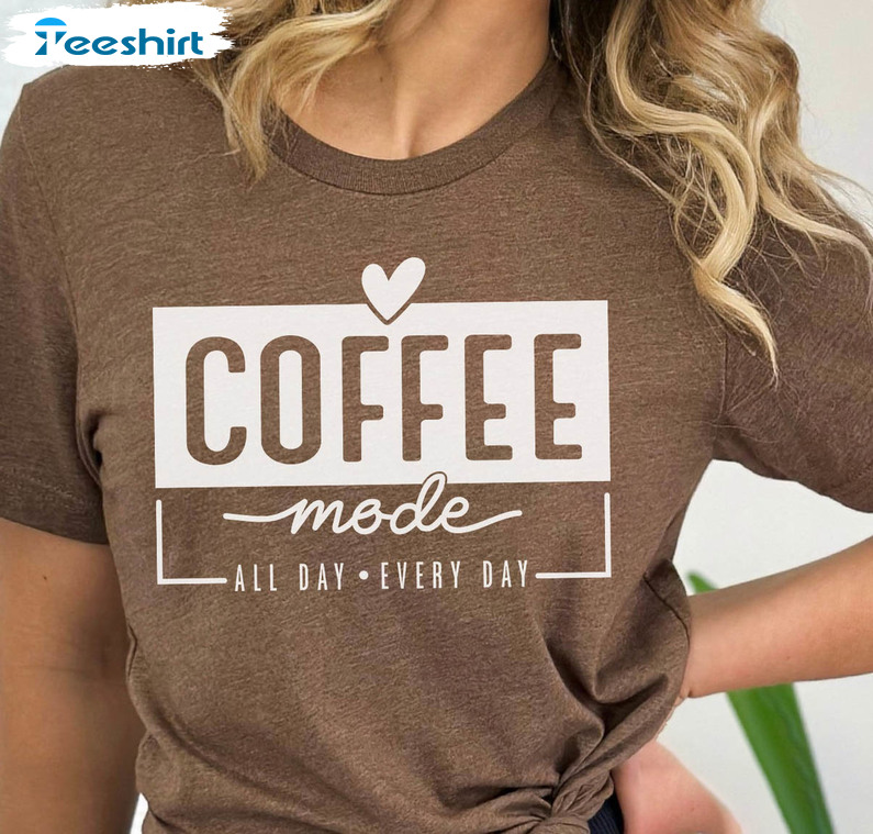 Coffee Mode Shirt, Vintage Coffee Sweatshirt Unisex T-shirt