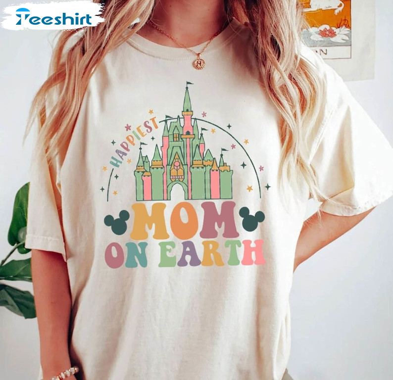 Happiest Mom On Earth Disney Mom Shirt, Matching Family Unisex T-shirt Short Sleeve