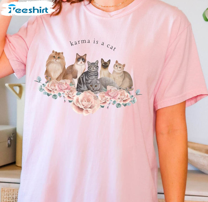 Karma Is A Cat Shirt, Cute Cat Unisex Hoodie Crewneck