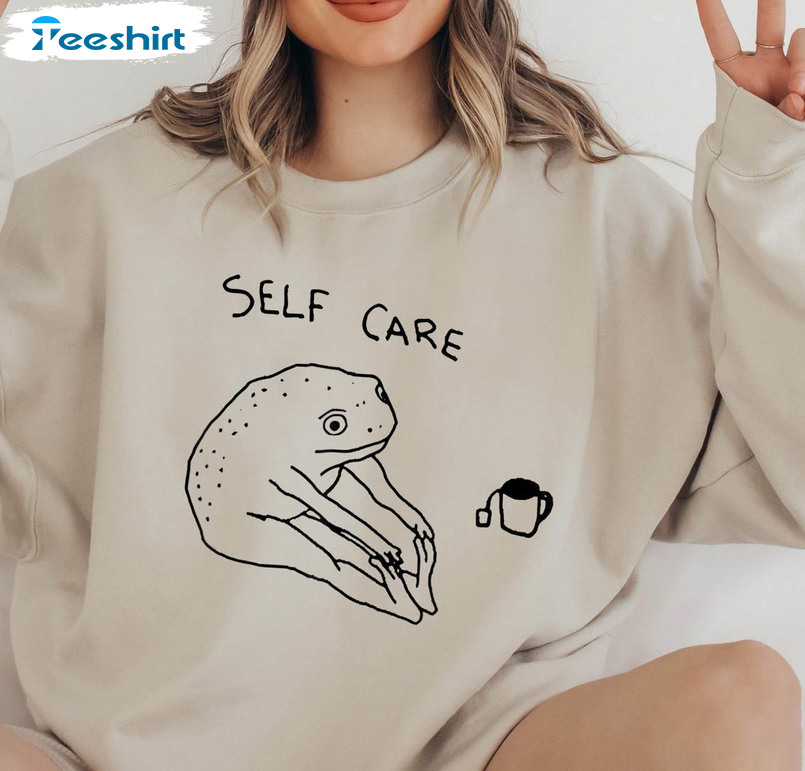 Funny Frog Self Care Shirt, Funny Frog Trendy Crewneck T-shirt