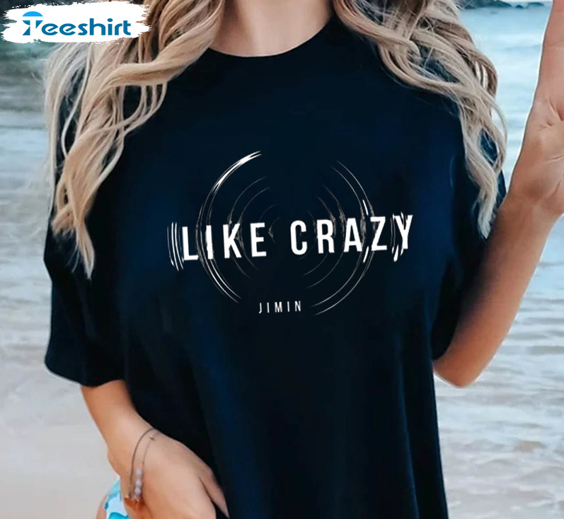 Jimin Like Crazy Shirt, Jimin Solo Album Tee Tops Unisex Hoodie