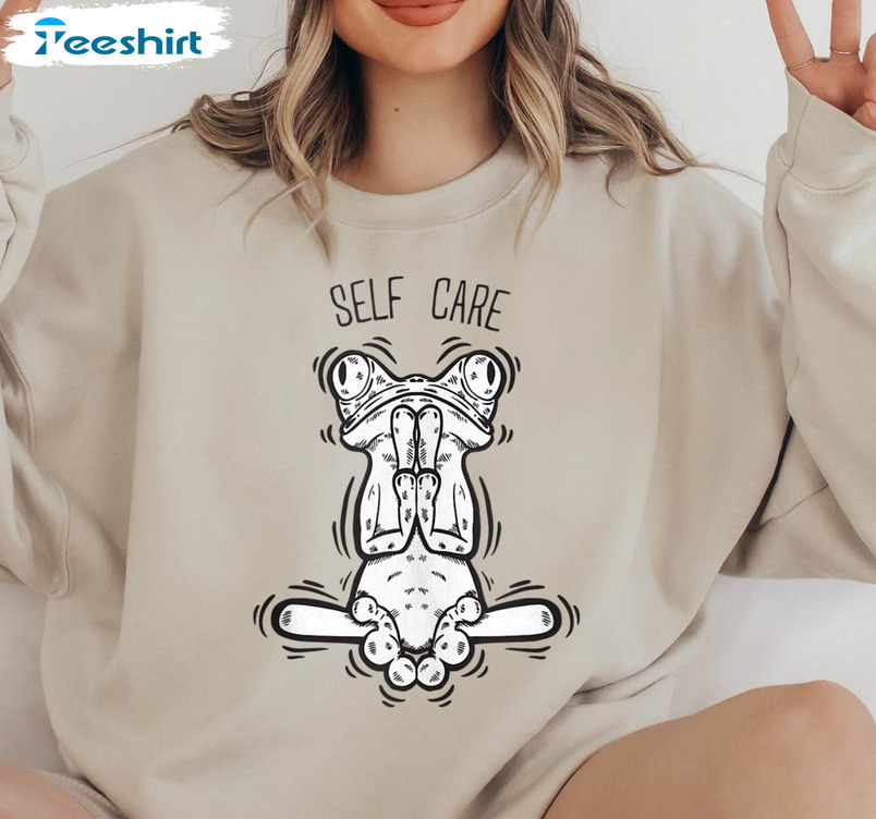 Self Care Frog Shirt, Funny Self Care Frog Short Sleeve Sweatshirt