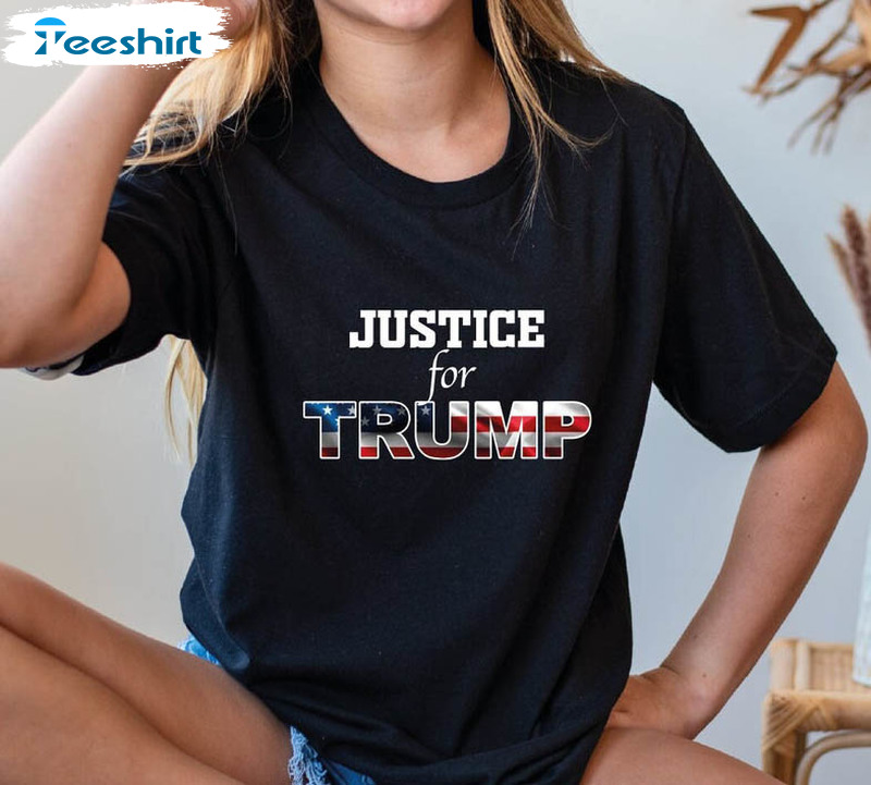 Justice For Trump Trtendy Shirt, Trump 2024 Unisex Hoodie Long Sleeve