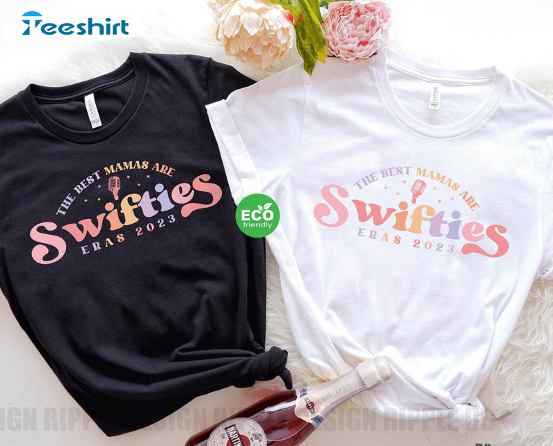 The Best Mamas Are Swiftie Shirt, Eras Tour Long Sleeve Unisex T-shirt