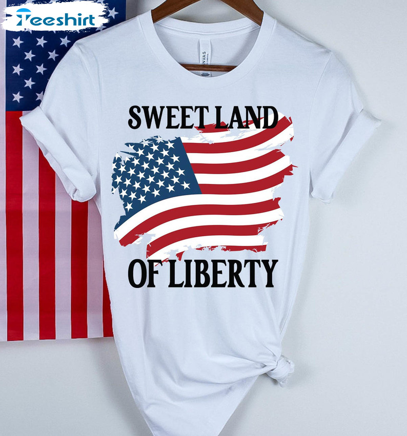 Sweet Land Of Liberty Amercan Flag Shirt, Fourth Of July Short Sleeve Tee Tops