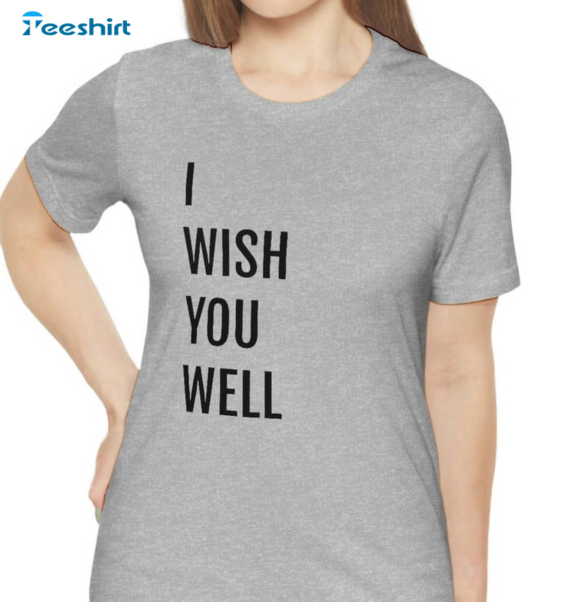 I Wish You Well Trendy Shirt, Funny Trial Long Sleeve Unisex Hoodie