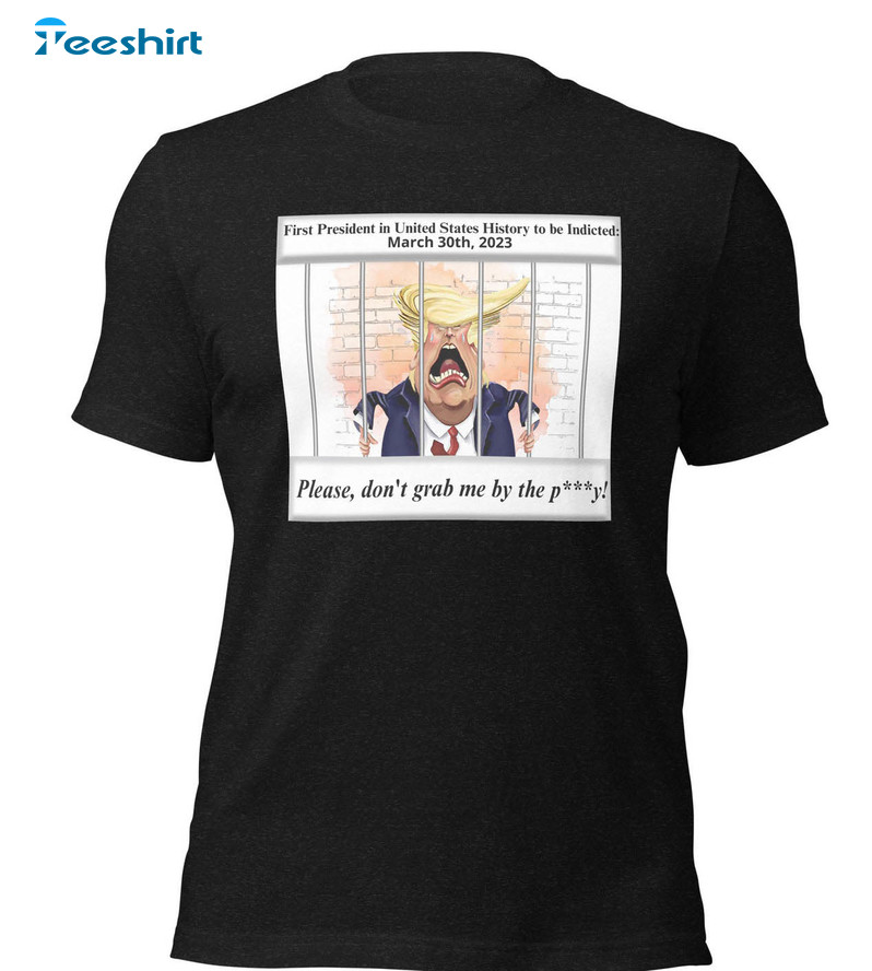 Go Directly To Jail Trump Shirt, Trump's Indictment Crying In Jail Short Sleeve Long Sleeve