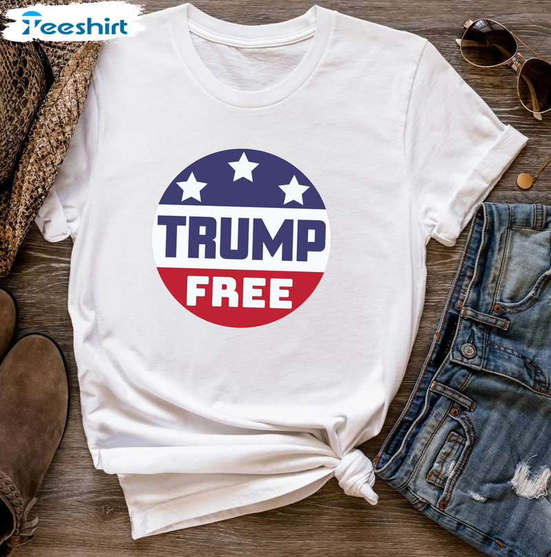 Free Trump Trendy Shirt, Trump Lover Desantis 2024 Tee Tops Unisex T-shirt